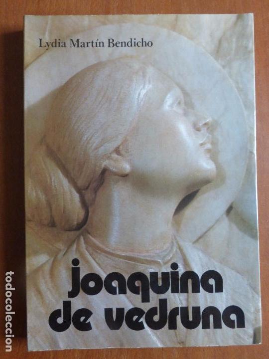 Libros de segunda mano: JOAQUINA DE VEDRUNA - MART&Iacute;N BENDICHO, Lydia - Foto 1
