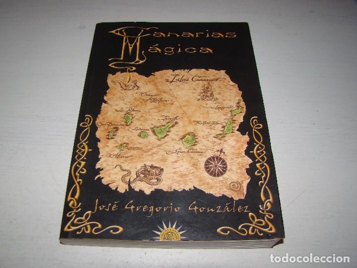 Libros de segunda mano: CANARIAS M&Aacute;GICA - Jos&eacute; Gregorio Gonz&aacute;lez - Foto 1