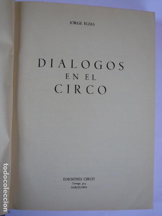 Libros de segunda mano: DIALOGOS EN EL CIRCO - JORGE ELIAS - 1962 - EDICIONES CIRCO - Foto 1