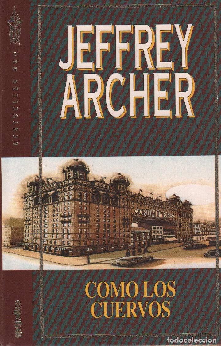 Libros de segunda mano: COMO LOS CUERVOS - JEFFREY ARCHER / MUNDI-2180 - Foto 1