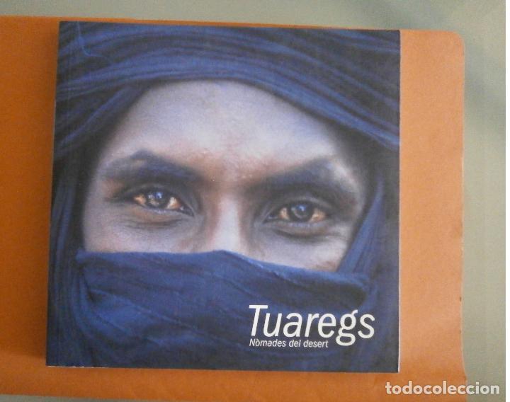 Libros de segunda mano: Tuareg. N&ograve;mades del desert. - Foto 1