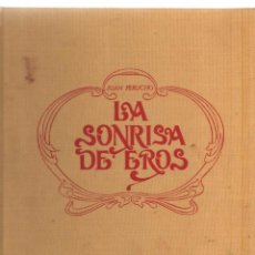 Libros de segunda mano: LA SONRISA DE EROS JOAN PERUCHO EDITORIAL TABER. 1968. Lote 88378104