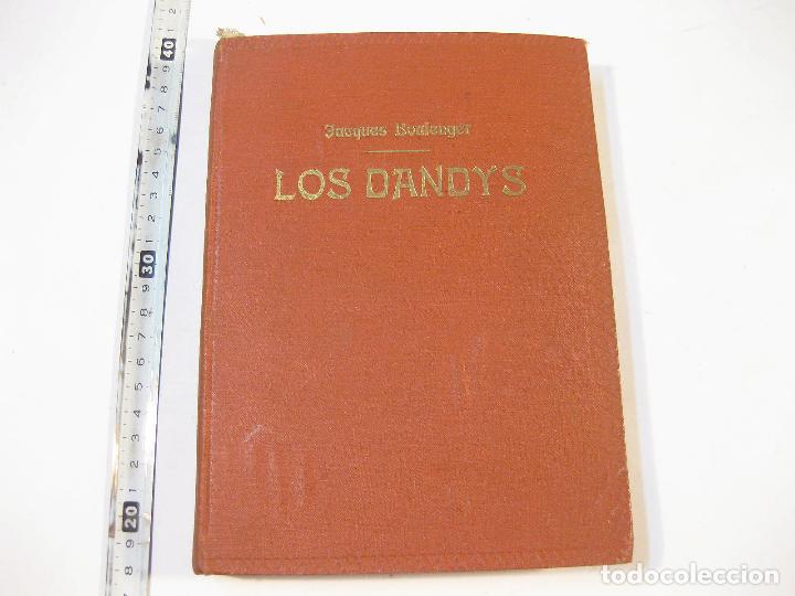 Libros de segunda mano: JACQUES BOULENGER - LOS DANDYS 1944 - Foto 1