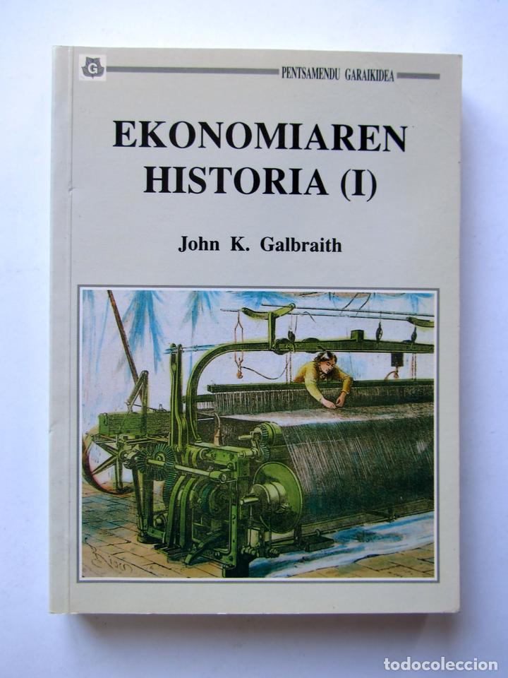 Libros de segunda mano: Ekonomiaren historia (I). John K. Galbraith - Foto 1