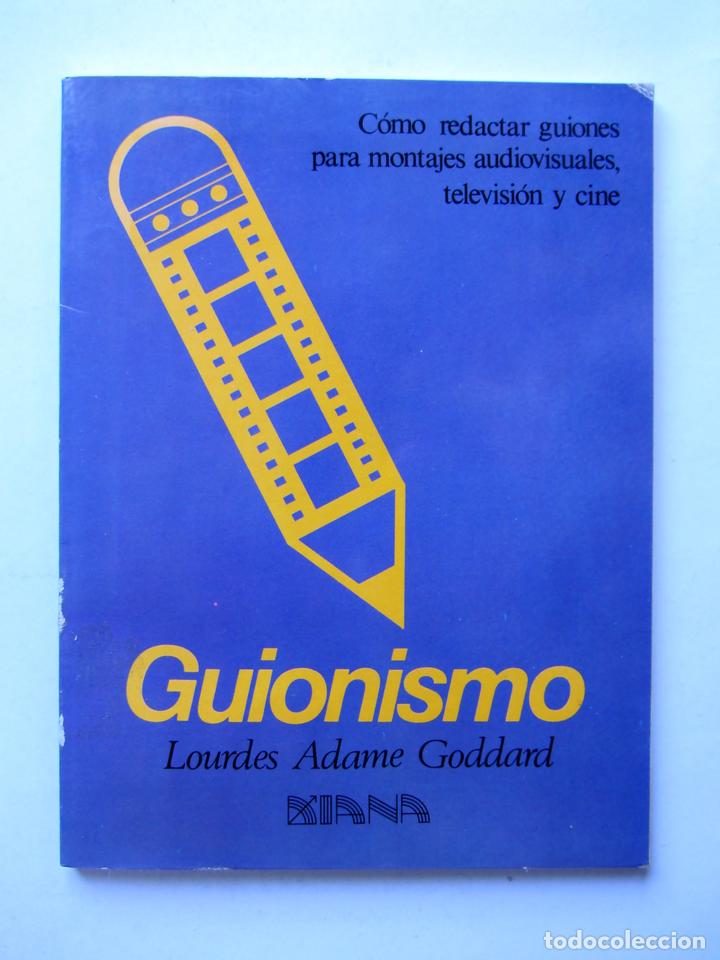 Gebrauchte B&uuml;cher: Guionismo.C&oacute;mo redactar guiones para montajes audiovisuales, televisi&oacute;n y cine. Lourdes Adame Goddar