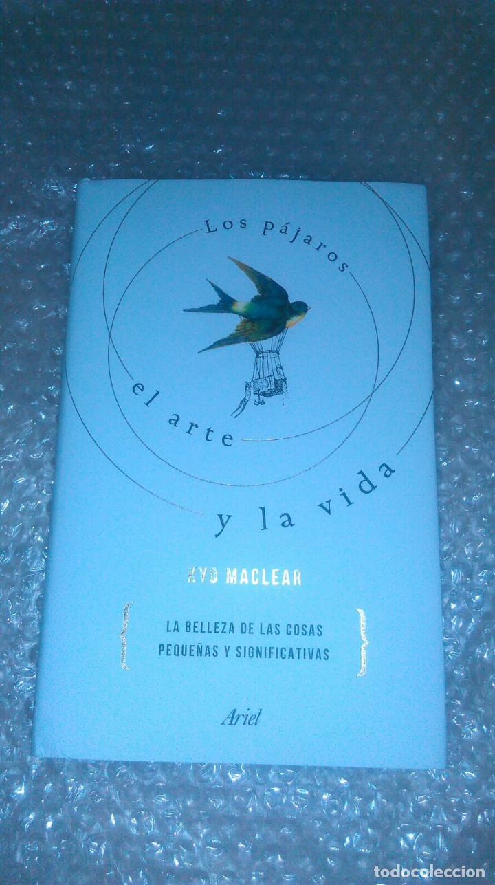 Libros de segunda mano: LOS PAJAROS, EL ARTE Y LA VIDA. KYO MACLEAR - Foto 1