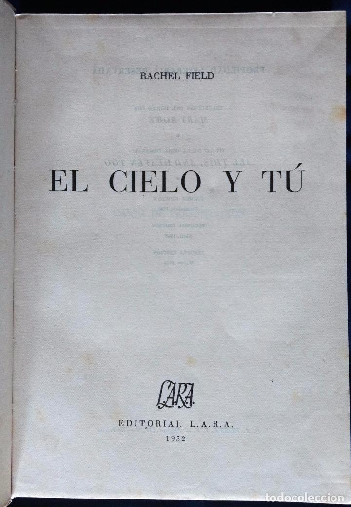 Libros de segunda mano: EL CIELO Y T&Uacute; | RACHEL FIELD | LARA 1952 - Foto 2
