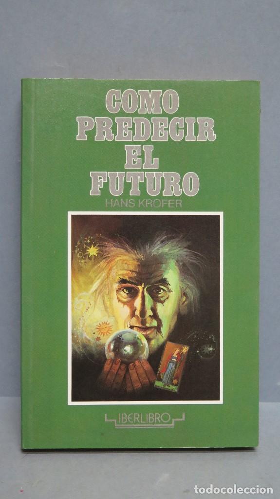 Libros de segunda mano: COMO PREDECIR EL FUTURO. HANS KROFER - Foto 1