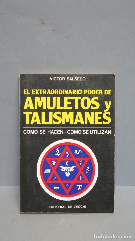 Libros de segunda mano: EXTRAORDINARIO PODER DE AMULETOS Y TALISMANES. VICTOR SALSEDO - Foto 1