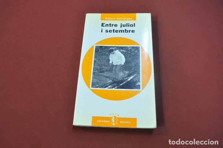 Libros de segunda mano: entre juliol i setembre - robert saladrigas - JUB - Foto 1