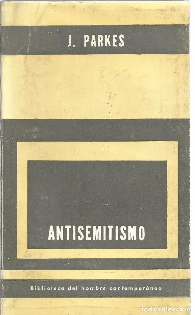 Libros de segunda mano: J. PARKES. ANTISEMITISMO. PAIDOS - Foto 1