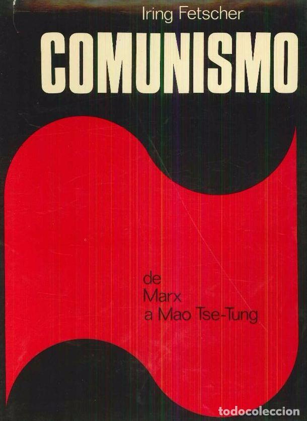 Libros de segunda mano: COMUNISMO - IRING FETSCHER - Foto 1