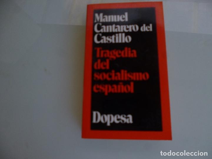 Livres d'occasion: Tragedia del socialismo espa&ntilde;ol de M.Cantarero del Castillo
