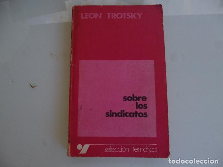 Libros de segunda mano: SOBRE LOS SINDICATOS Leon Trotsky - Foto 1