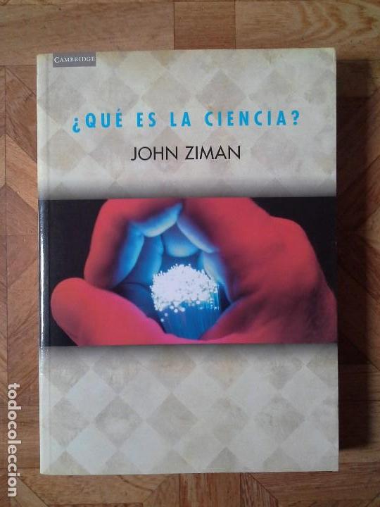 Libros de segunda mano: JOHN ZIMAN - QU&Eacute; ES LA CIENCIA - Foto 1