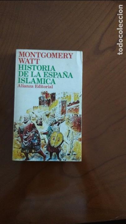 Libros de segunda mano: Historia de la Espa&ntilde;a Isl&aacute;mica. Montgomery Watt. - Foto 1