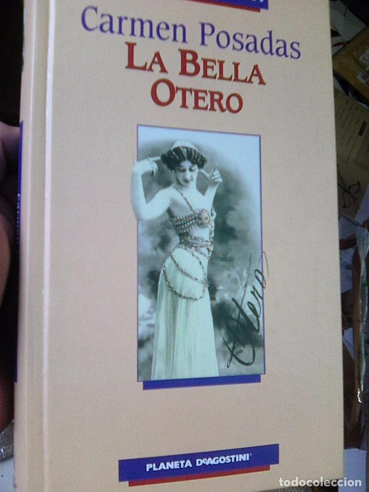 Libros de segunda mano: Posadas, Carmen - La Bella Otero (Planeta, 2002) - Foto 1