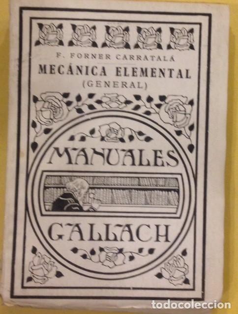 Libros de segunda mano: MECANICA ELEMENTAL, MANUALES GALLACH TOMO I - Foto 1