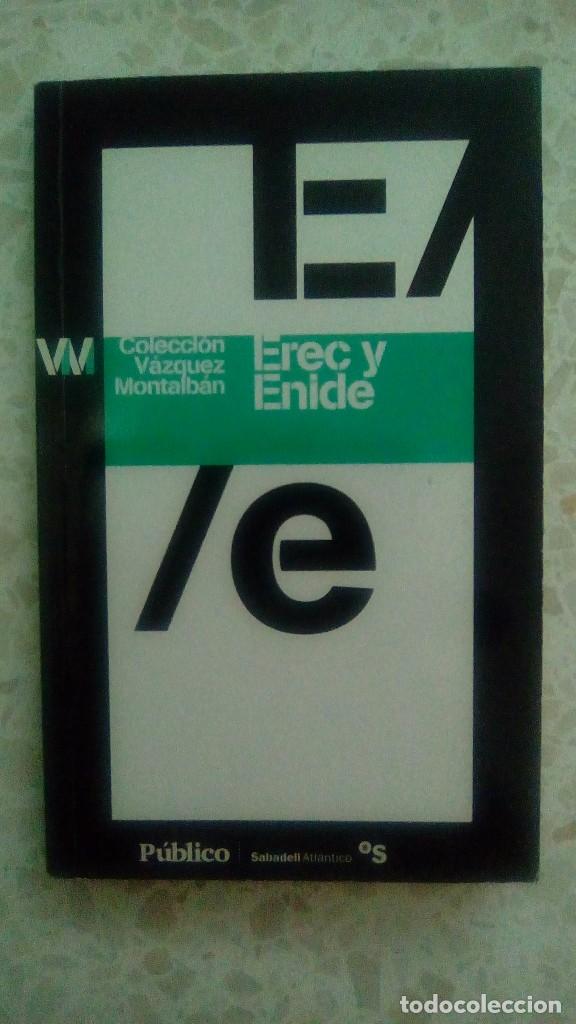 Libros de segunda mano: EREC Y ENIDE. MANUEL VAZQUEZ MONTALB&Aacute;N. 2009 - Foto 1