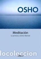 Libros de segunda mano: OSHO - MEDITACION  - LA PRIMERA Y &Uacute;LTIMA LIBERTAD -CON CD - Foto 1