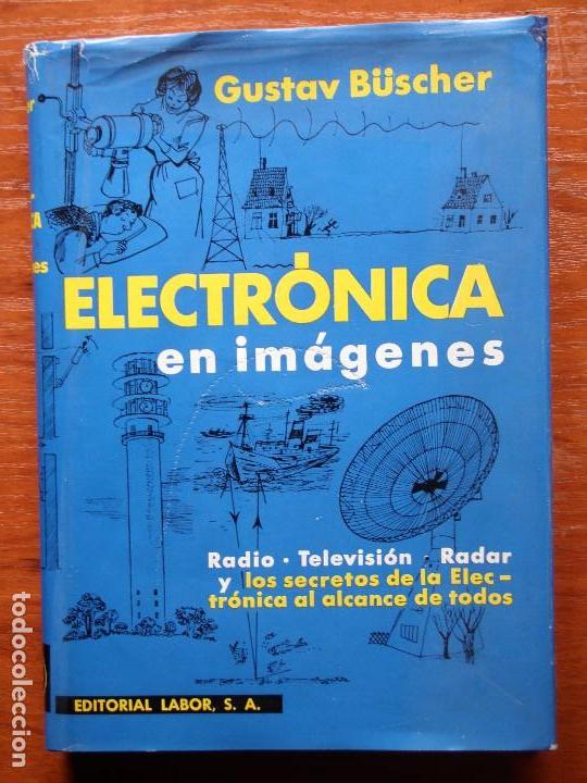 Libros de segunda mano: LIBRO ELECTR&Oacute;NICA EN IM&Aacute;GENES EDITORIAL LABOR - Foto 1