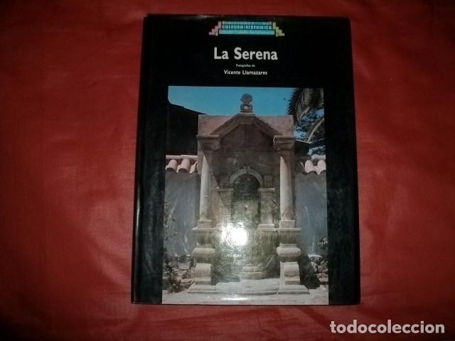 Libros de segunda mano: LA SERENA (NUEVA EXTREMADURA - CHILE) - VICENTE LLAMAZARES (FOTOGRAF&Iacute;A)