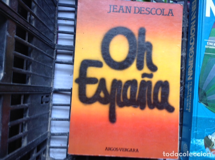 Libros de segunda mano: Oh Espa&ntilde;a Jean descola - Foto 1