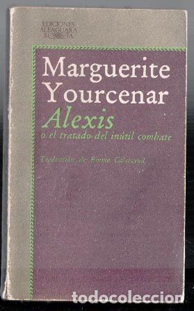 Alexis by Marguerite Yourcenar