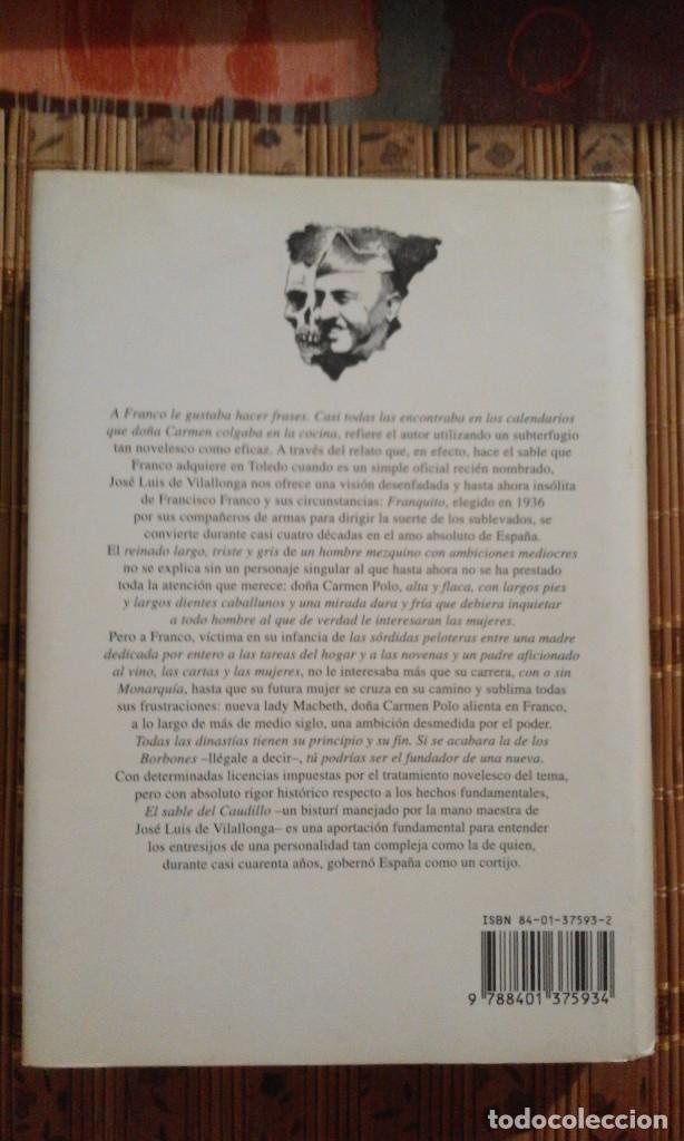 Libros de segunda mano: El sable del Caudillo - Jos&eacute; Luis de Vilallonga - 1&ordf; edici&oacute;n 1997 - Foto 2