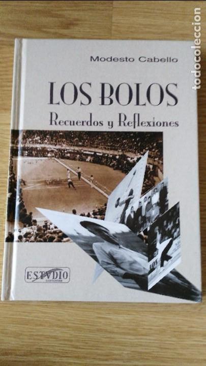 Libros de segunda mano: LOS BOLOS, RECUERDOS Y REFLEXIONES, MODESTO CABELLO - Foto 1