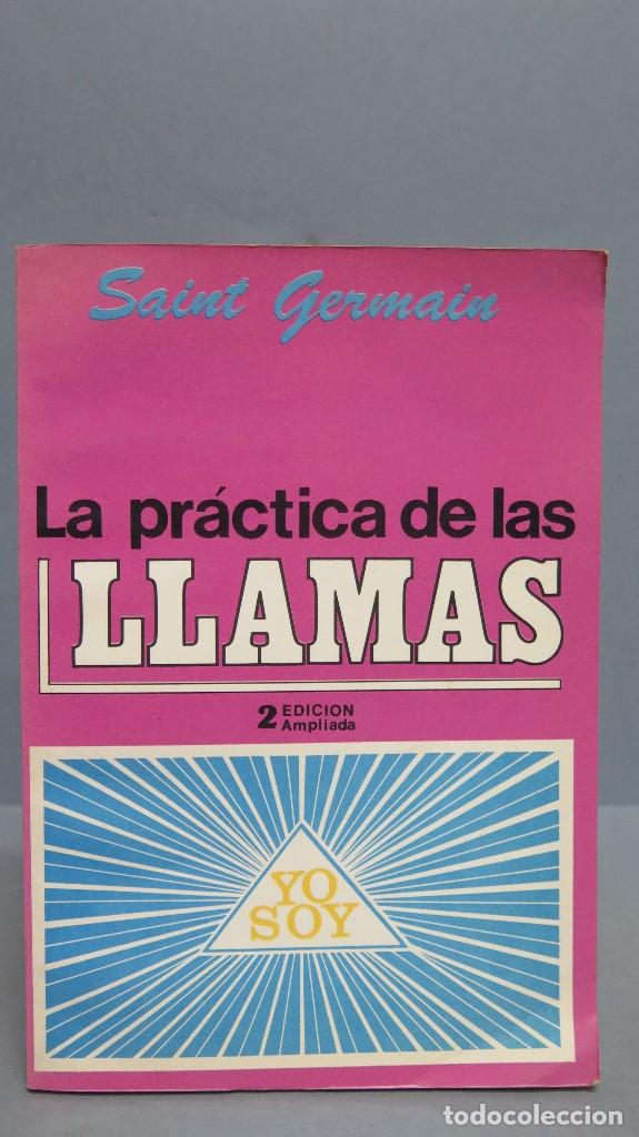Libros de segunda mano: RARA EDICION ! LA PRACTICA DE LAS LLAMAS. SAINT GERMAIN. ECOGOLIG EDITORA ARGENTINA - Foto 1