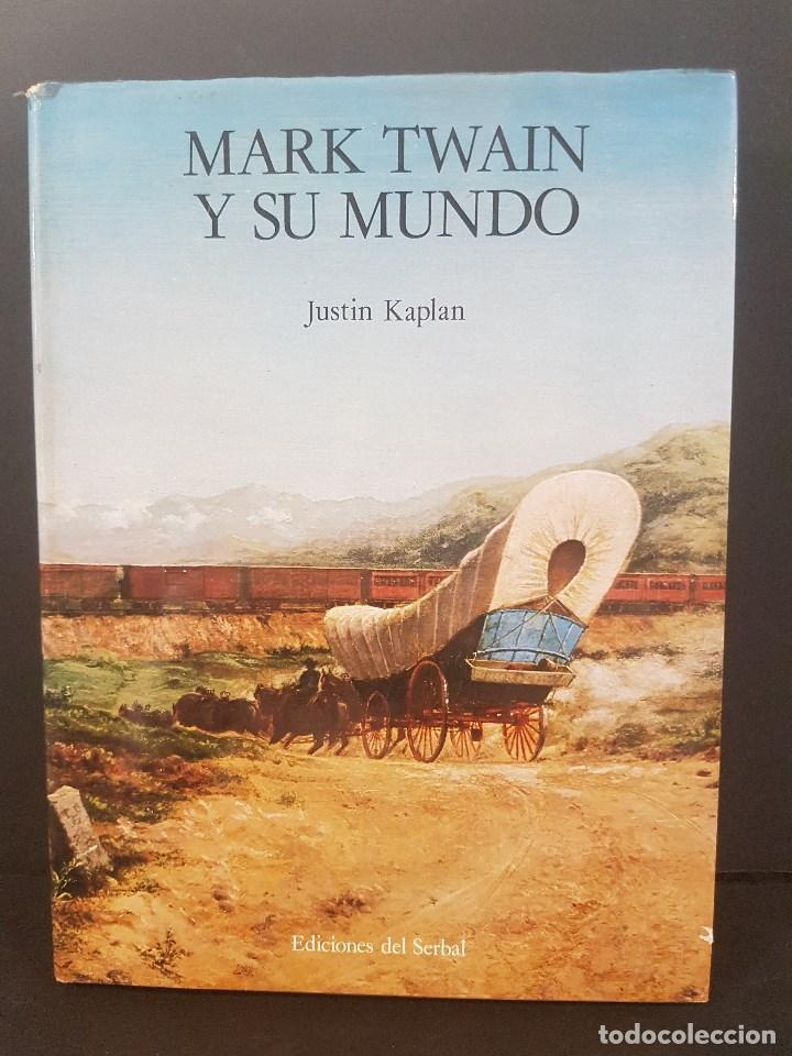 Libros de segunda mano: MARK TWAIN Y SU MUNDO,JUSTIN KAPLAN,ILUSTRADO. - Foto 1