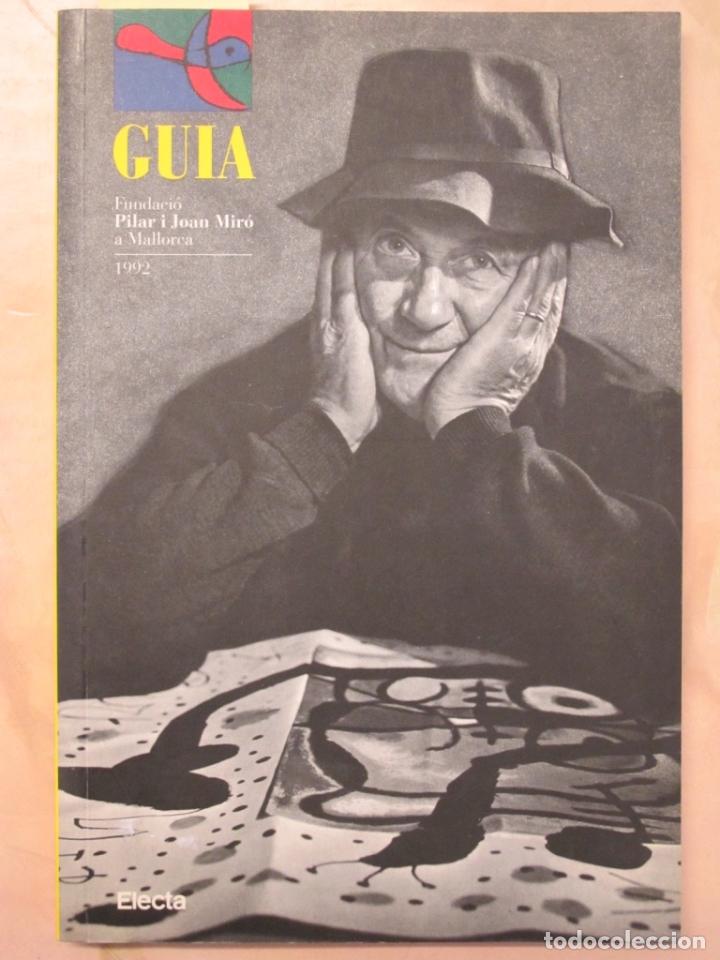 Libros de segunda mano: Guia. Fundaci&oacute; Pilar i Joan Mir&oacute; a Mallorca, 1992 - Foto 1