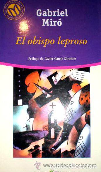 Libros de segunda mano: EL OBISPO LEPROSO - GABRIEL MIR&Oacute; - Foto 1