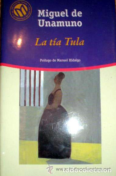 Libros de segunda mano: LA T&Iacute;A TULA - MIGUEL DE UNAMUNO - Foto 1