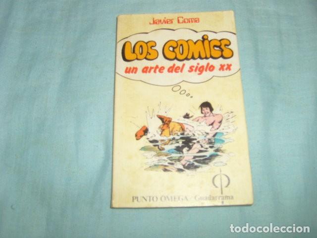 Libros de segunda mano: LOS COMICS , UN ARTE DEL SIGLO XX . JAVIER COMA - Foto 1