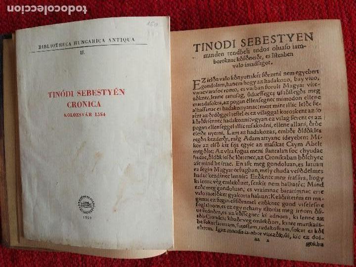 Libros de segunda mano: TINODI SEBESTY&Eacute;N.  Cronica. Kolozsv&aacute;r 1554...Biblioteca hungarica Antigua II.  Faccsimil 1959 ..