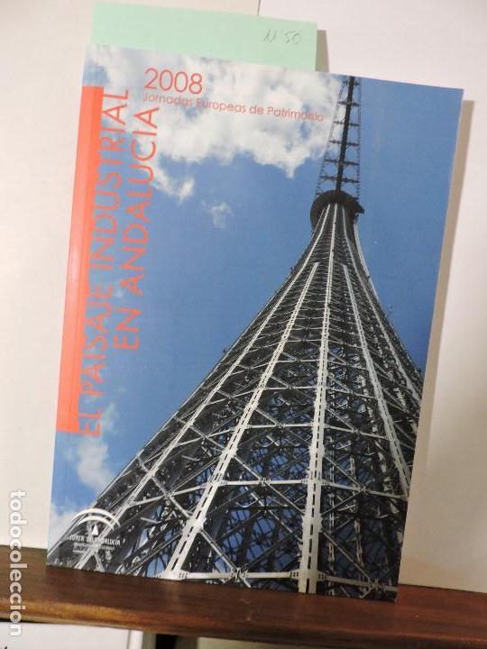 Libros de segunda mano: El paisaje industrial en Andalucia. Jornadas Europeas de Patrimonio 2008. PEREZ PLAZA, Arturo
