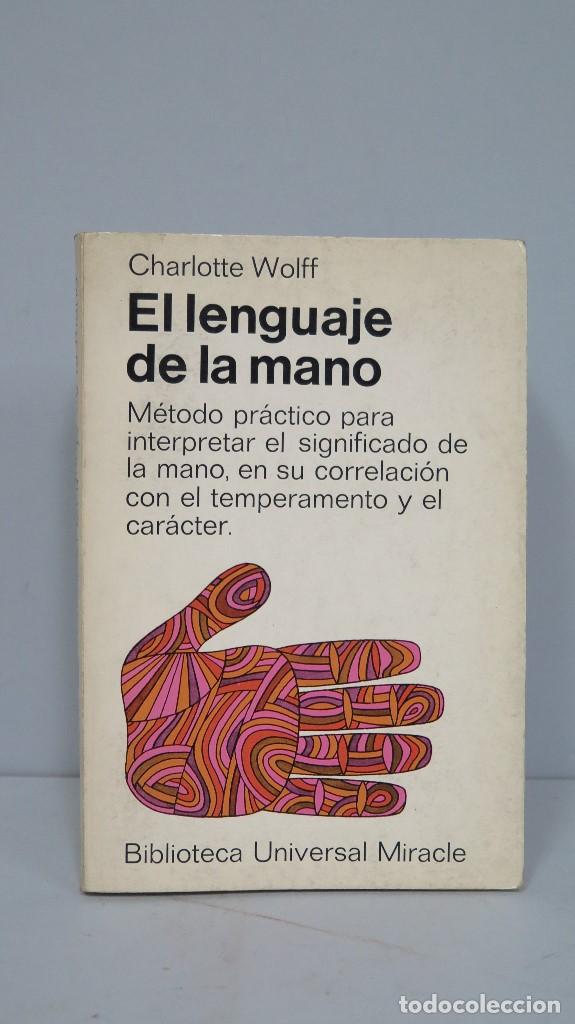 Libros de segunda mano: EL LENGUAJE DE LA MANO. METODO. CHARLOTTE WOLFF - Foto 1