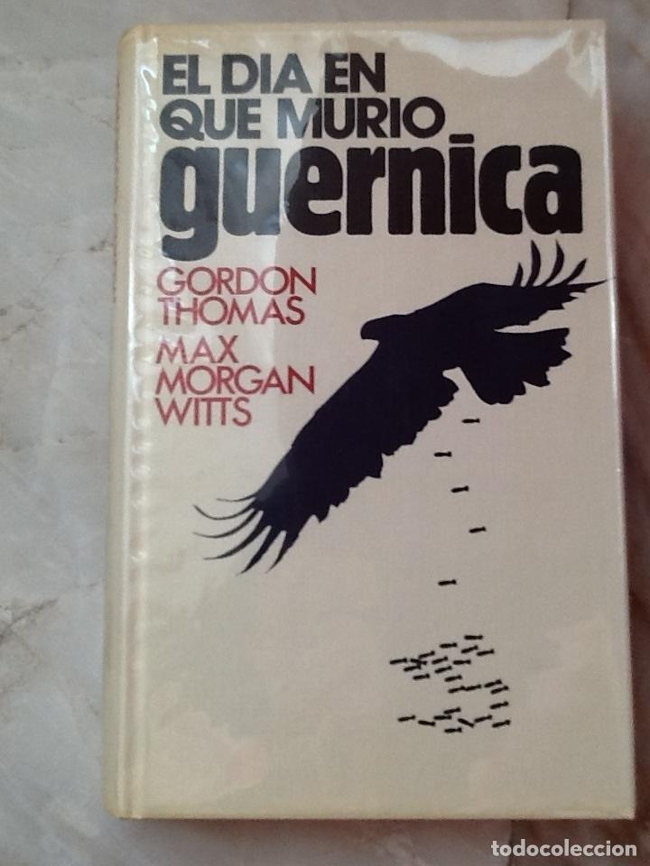 Libros de segunda mano: EL D&Iacute;A EN QUE MURI&Oacute; GUERNICA. C&Iacute;RCULO DE LECTORES - Foto 1