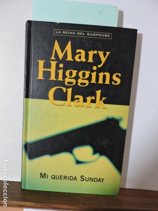 Libros de segunda mano: Mi querida Sunday. HIGGINS CLARK, Mary. Ed. RBA. Barcelona 2000 - Foto 1