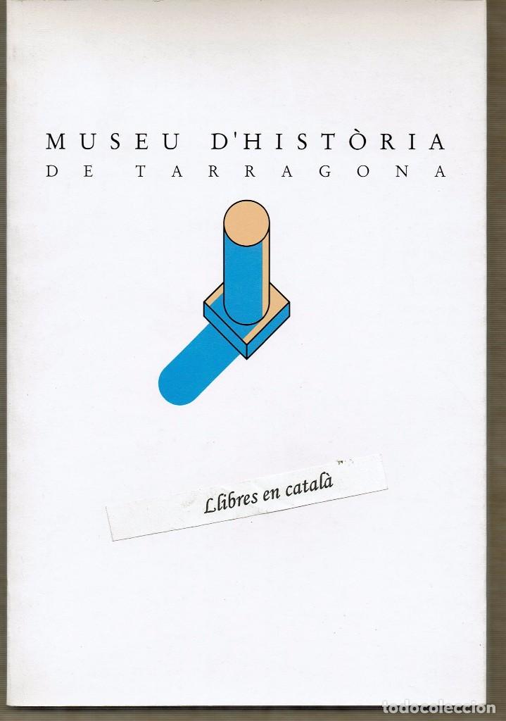 Libros de segunda mano: Museu dhist&ograve;ria de Tarragona - Foto 1