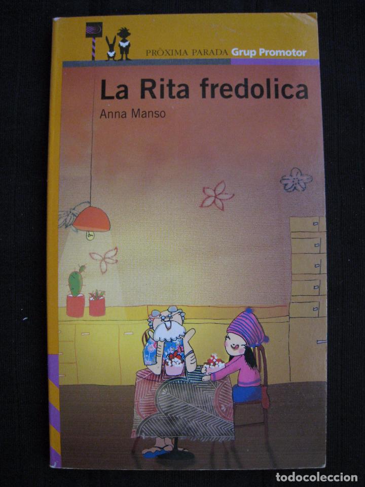 Libros de segunda mano: LA RITA FREDOLICA - ANNA MANSO - EN CATALA. - Foto 2