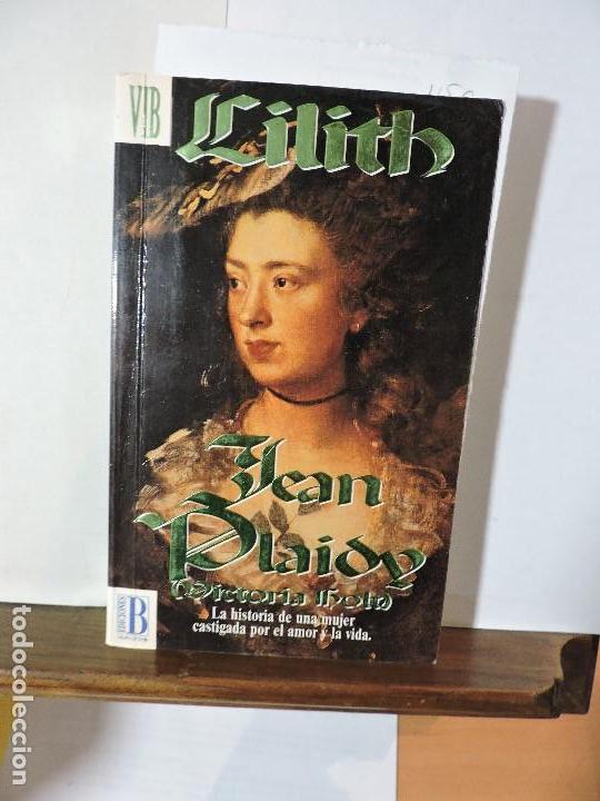 Libros de segunda mano: Lilith. PLAIDY, Jean. Ed. Ediciones B. Barcelona 1993 - Foto 1