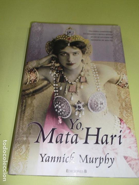 Signed, Mata Hari by Yannick Murphy
