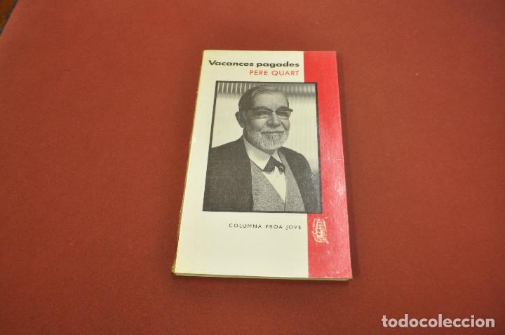 Libros de segunda mano: Vacances pagades - Pere Quart - Columna Proa jove - Foto 1