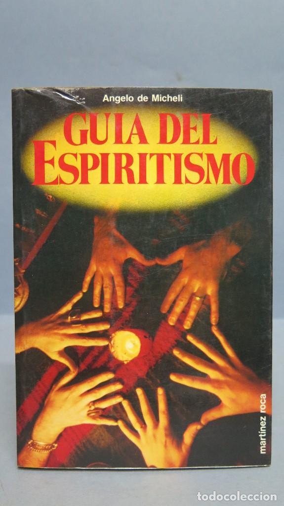 Libros de segunda mano: GU&Iacute;A DEL ESPIRITISMO. ANGELO DE MICHELI - Foto 1