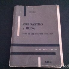 Libros de segunda mano: LIBRO ZOROASTRO Y BUDA, 1975. EDITORIAL KIER