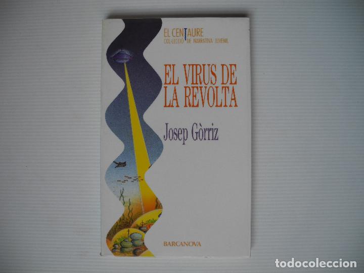 Libros de segunda mano: El virus de la revolta. Josep G&oacute;rriz. Ed. Barcanova. - Foto 1