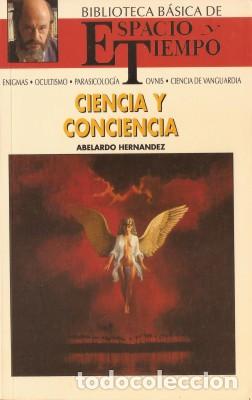 Libros de segunda mano: CIENCIA Y CONCIENCIA - Hern&aacute;ndez, Abelardo 1991 - Foto 1